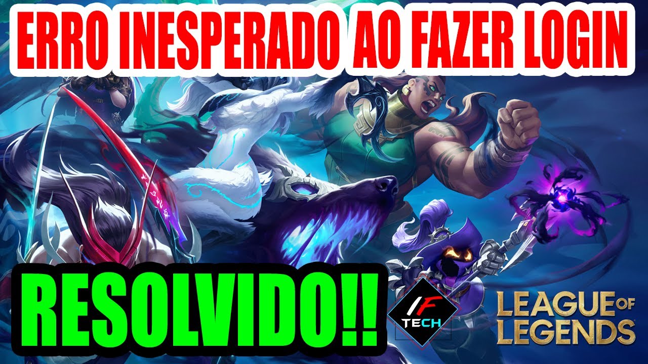 Guia Rápido: Fixar Erro Inesperado de Login no League of Legends